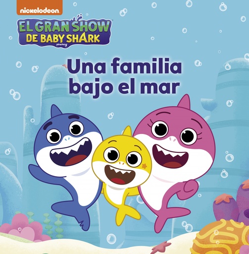 [9788448861186] El gran show de Baby Shark. Una familia bajo el mar