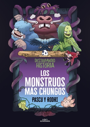 [9788418915437] Destripando la historia - Los monstruos más chungos