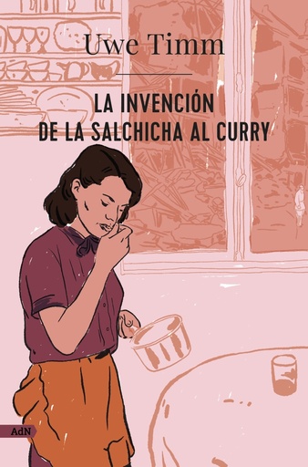 [9788413626987] La invención de la salchicha al curry (AdN)