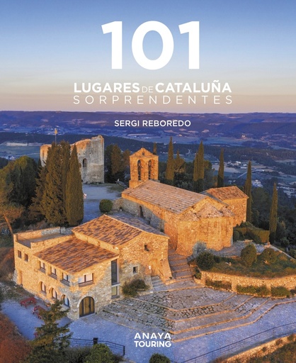 [9788491584452] 101 Destinos de Cataluña Sorprendentes