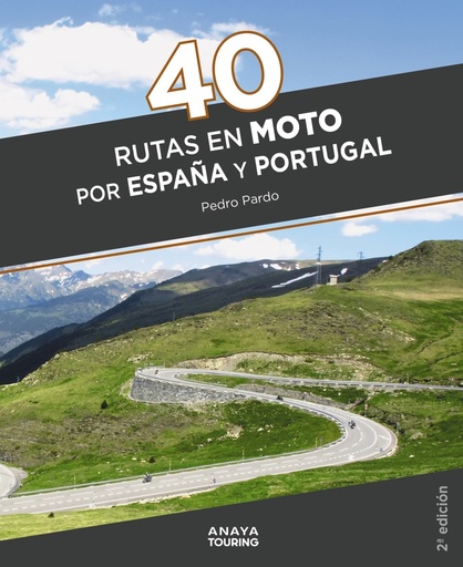 [9788491584711] 40 Rutas en moto por España y Portugal