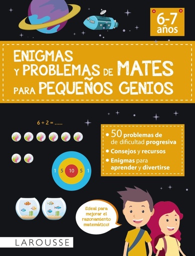 [9788418882869] Enigmas y problemas de mates para pequeños genios (6-7 años)