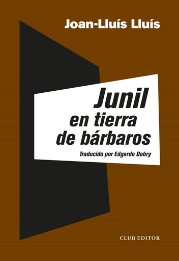 [9788473293358] Junil en tierra de bárbaros