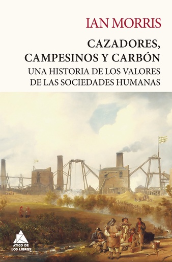 [9788418217647] Cazadores, campesinos y carbón