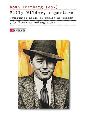 [9788418292675] Billy Wilder, reportero