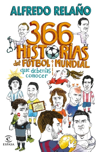 [9788467066005] 366 historias del fútbol mundial que deberías conocer