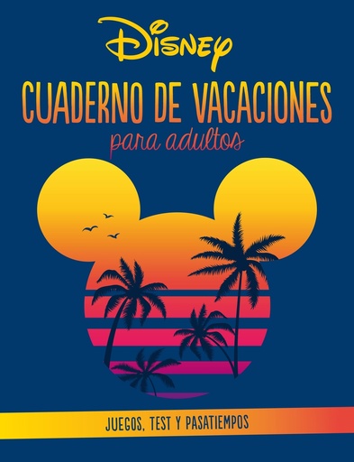 [9788418939754] Disney. Cuaderno de vacaciones para adultos