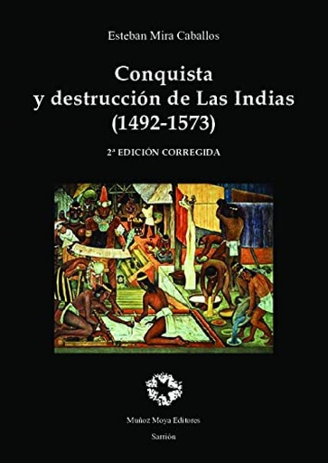 [9788480103268] Conquista y destrucción de las Indias. 2a edición