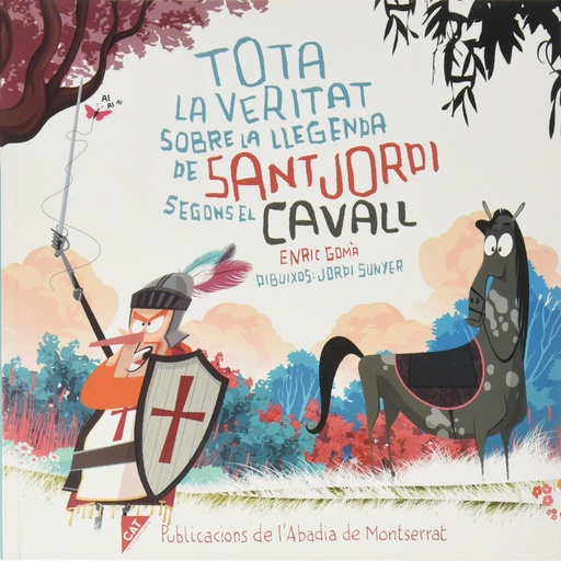 [9788491912064] Tota la veritat sobre la llegenda de sant Jordi segons el cavall