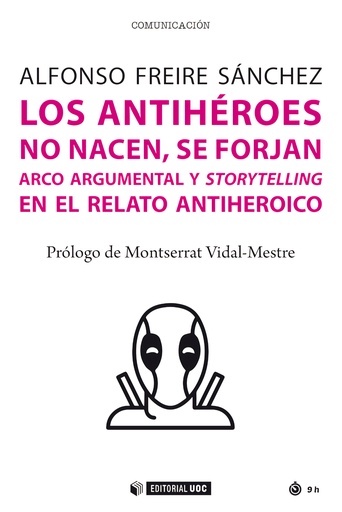 [9788491809180] Los antihéroes no nacen, se forjan