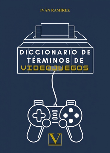 [9788413375342] Diccionario de términos de videojuegos