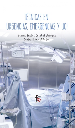 [9788491490104] TÉCNICAS EN URGENCIAS, EMERGENCIAS Y UCI