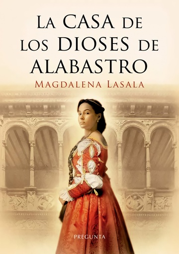 [9788417532765] La casa de los dioses de alabastro