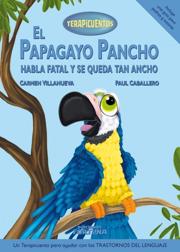 [9788494617775] El papagayo Pancho habla fatal y se queda tan ancho