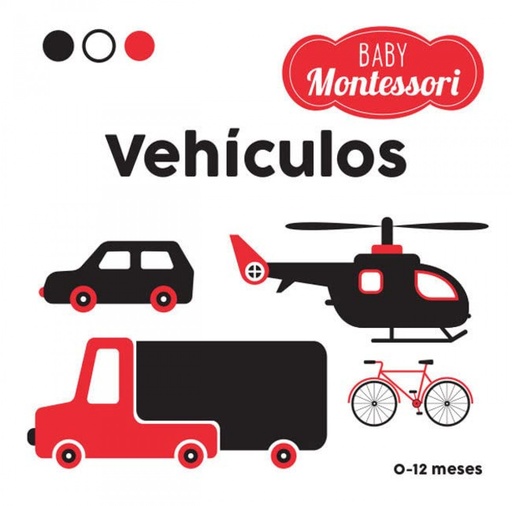 [9788468267463] BABY MONTESSORI. VEHICULOS