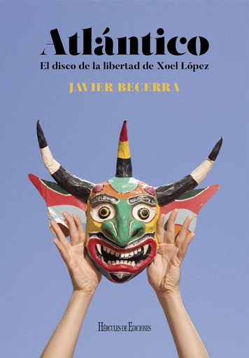 [9788418966415] Atlántico. El disco de la libertad de Xoel López