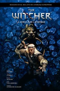 [9788467951554] THE WITCHER DE ANDRZEJ SAPKOWSKI: EL ÚLTIMO DESEO 1. LA SEMILLA DE LA VERDAD