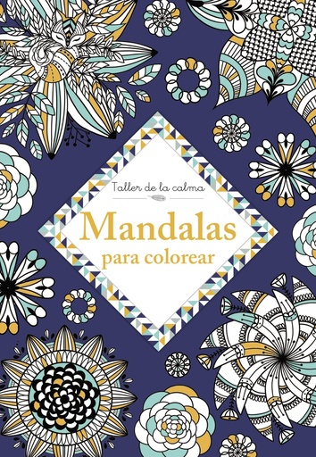 [9788469666647] Taller de la calma. Mandalas para colorear