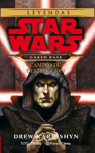 [9788491739050] Star Wars Darth Bane Camino de destrucción (novela)