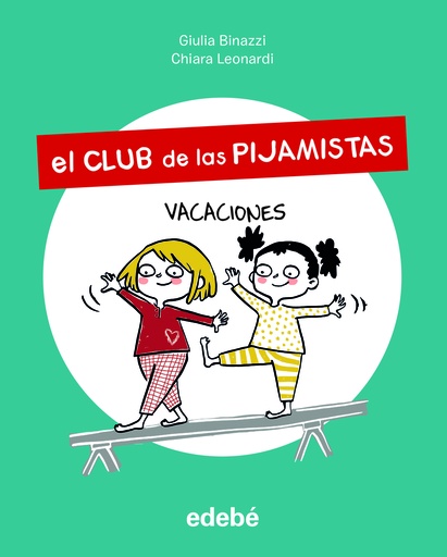 [9788468356204] El Club de las Pijamistas 2. VACACIONES