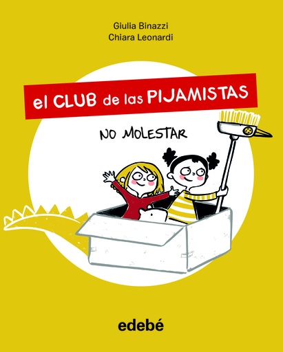 [9788468356198] El Club de las Pijamistas 1. NO MOLESTAR