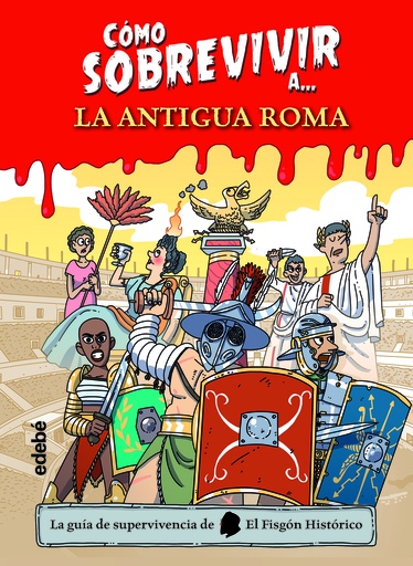 [9788468356495] Cómo sobrevivir a la Antigua Roma