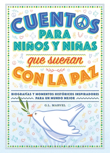 [9788419004574] Cuentos para niños y niñas que sueñan con la paz