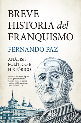 [9788416921782] Breve historia del franquismo