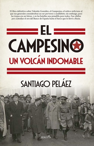 [9788418952883] El Campesino, un volcán indomable