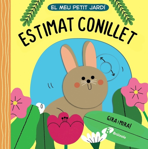 [9788413491509] El meu petit jardí. Estimat conillet