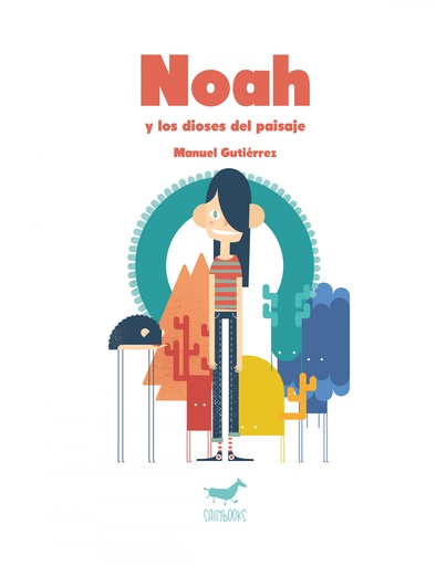 [9788494338120] Noah y los dioses del paisaje