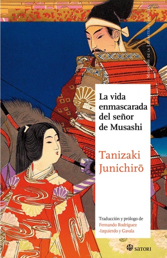 [9788494465857] LA VIDA ENMASCARADA DEL SEÑOR DE MUSASHI (NE)