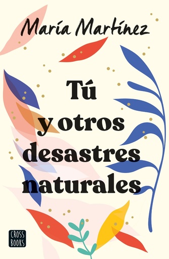 [9788408247142] Tú y otros desastres naturales