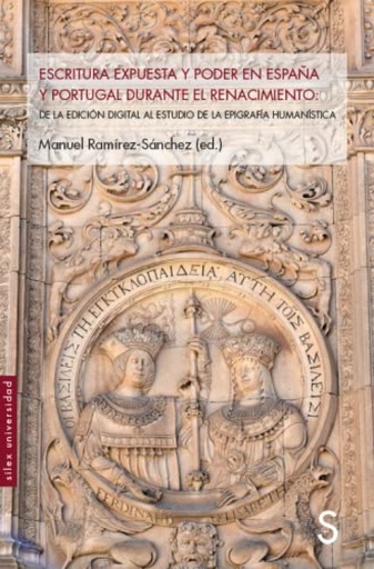 [9788418388750] Escritura expuesta y poder en España y Portugal durante el Renacimiento