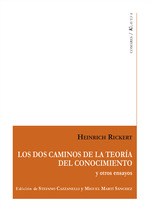 [9788413693446] DOS CAMINOS DE LA TEORIA DEL CONOCIMIENTO Y OTROS ENSAYOS