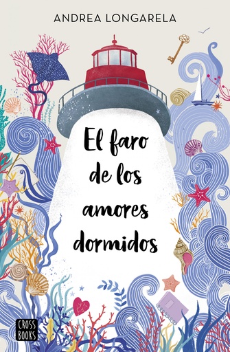 [9788408254430] El faro de los amores dormidos