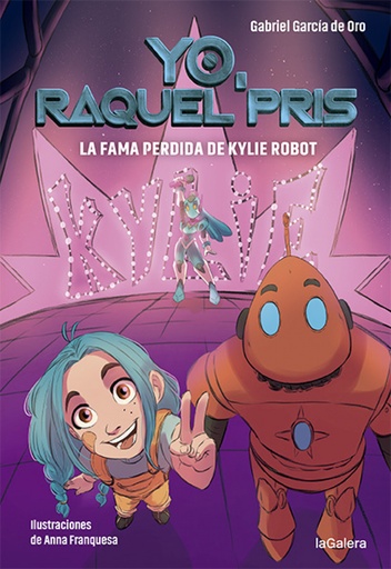 [9788424670948] Raquel Pris 2. La fama perdida de Kylie Robot