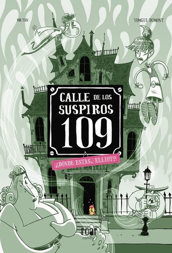 [9788418609183] Calle de los Suspiros 109. ¿Dónde estás, Elliot?