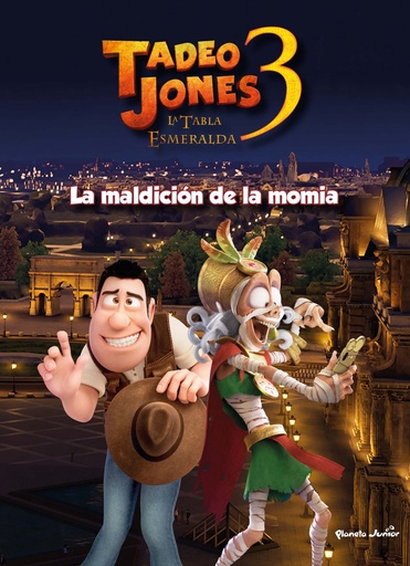 [9788408253570] Tadeo Jones 3. Cuento