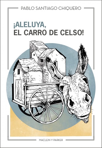 [9788412503005] ¡Aleluya, el carro de Celso!