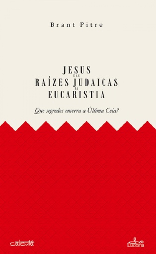 [9789898993502] JESUS E AS RAÍZES JUDAICAS DA EUCARISTIA