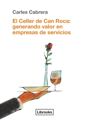 [9788494338861] El Celler de Can Roca: Generando valor en empresas de servicios