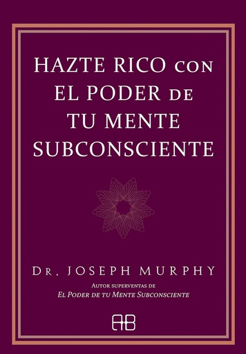 [9788417851682] Hazte rico con el poder de tu mente subconsciente