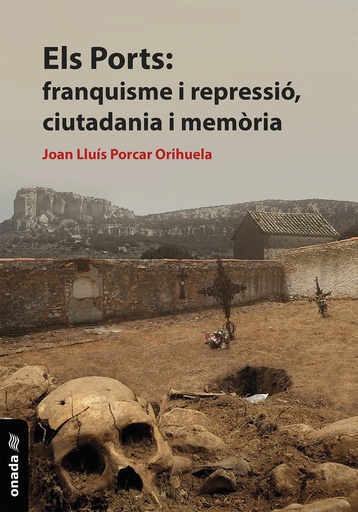 [9788418634499] Els Ports: franquisme i repressió, ciutadania i memòria