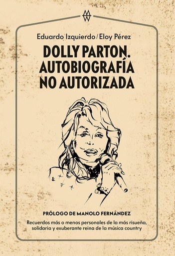 [9788412272093] Dolly Parton. Autobiografía no autorizada