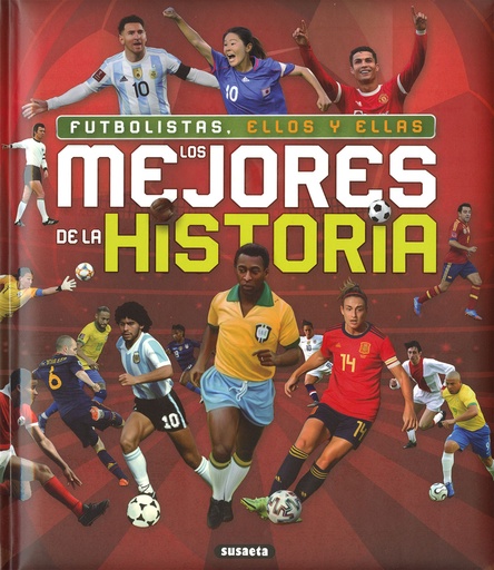 [9788467789423] Futbolistas, ellos y ellas, los mejores de la historia