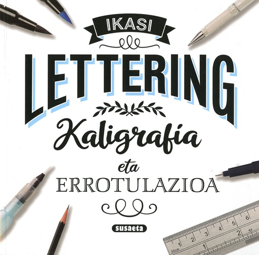 [9788467789898] Lettering kaligrafía eta errotulazioa