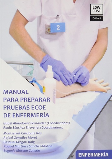 [9788412280982] MANUAL PARA PREPARAR PRUEBAS ECOE DE ENFERMERIA