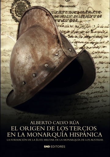 [9788418816482] El origen de los Tercios en la Monarquía Hispánica