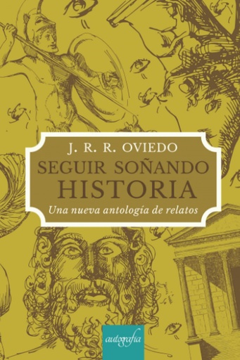 [9788418766930] Seguir soñando historia. Una nueva antología de re